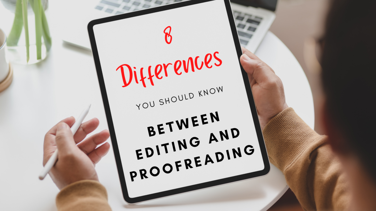 8 Differences Between Editing and Proofreading - Preflight Books