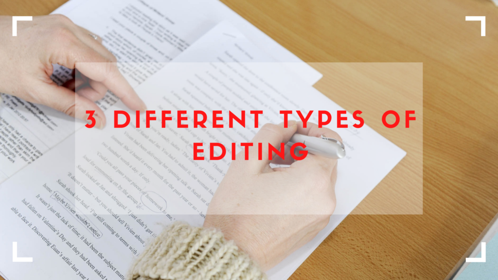 3 Different Types of Editing Explained - Preflight Books